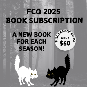 Fraidy Cat Quarterly 2025 Subscription